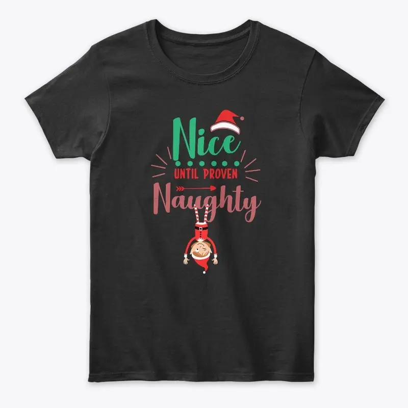 NICE UNTIL PROVEN NAUGHTY 